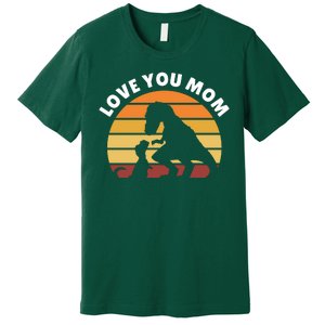 Love You Mom Dinosaur Premium T-Shirt