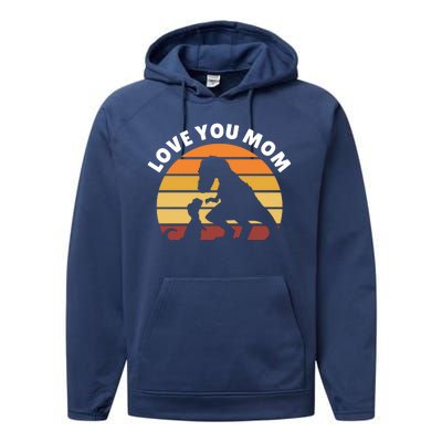 Love You Mom Dinosaur Performance Fleece Hoodie