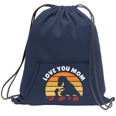 Love You Mom Dinosaur Sweatshirt Cinch Pack Bag