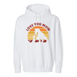 Love You Mom Dinosaur Garment-Dyed Fleece Hoodie