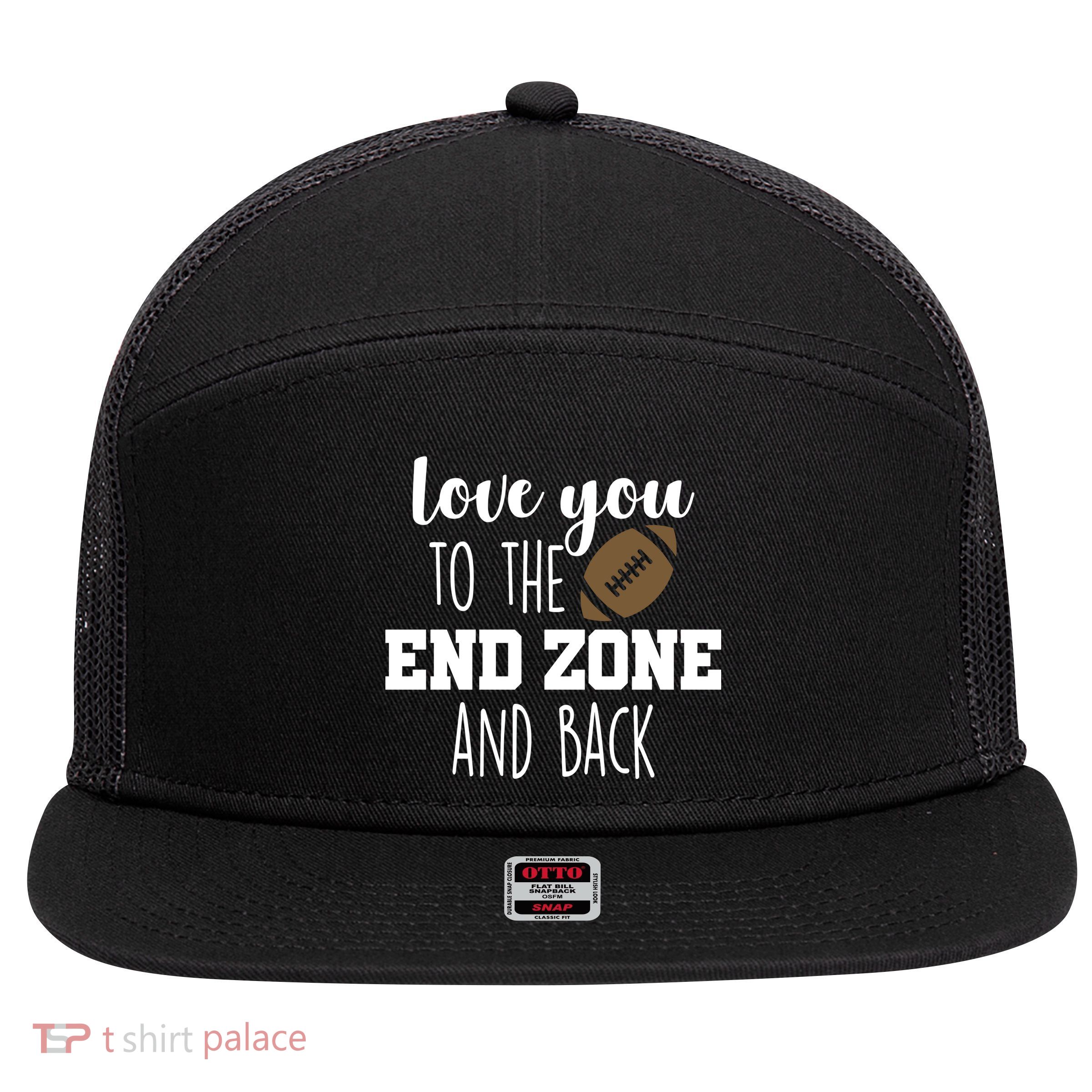 Love You To The End Zone And Back 7 Panel Mesh Trucker Snapback Hat