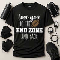 Love You To The End Zone And Back Performance Shirt