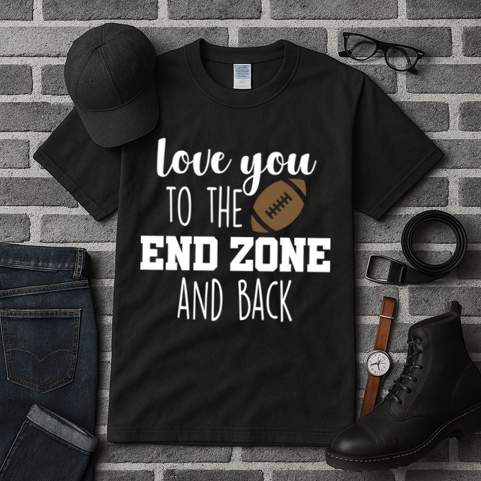 Love You To The End Zone And Back Tall T-Shirt
