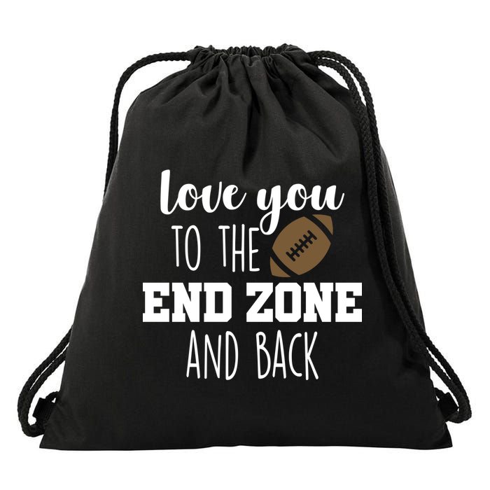 Love You To The End Zone And Back Drawstring Bag