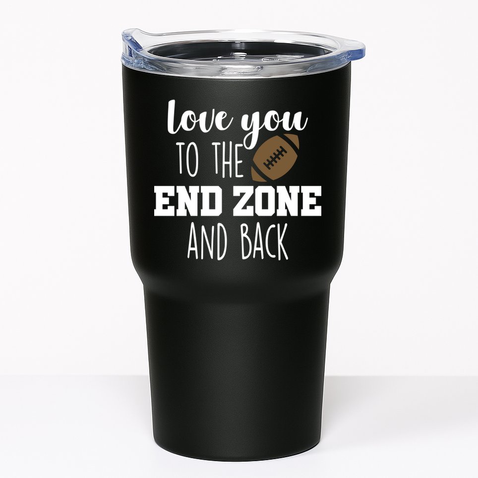 Love You To The End Zone And Back Tumbler