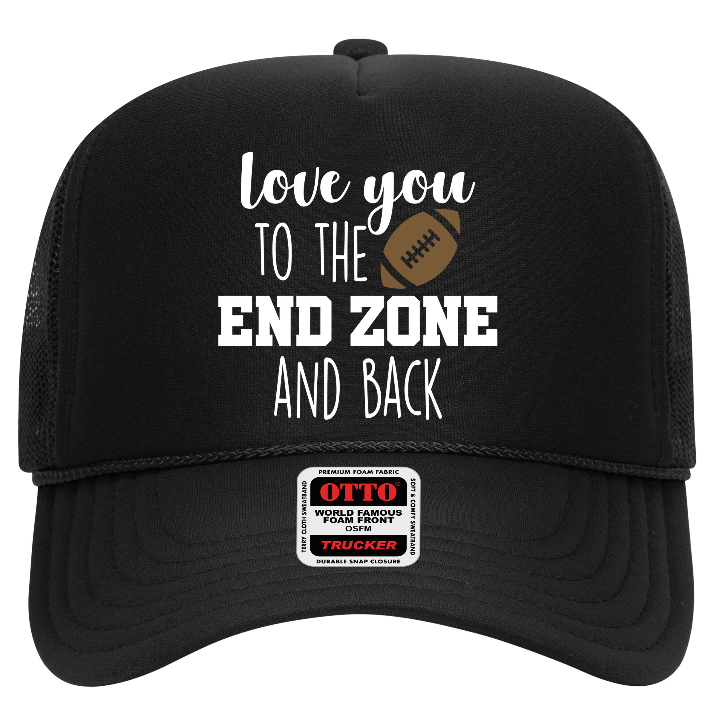 Love You To The End Zone And Back Hat