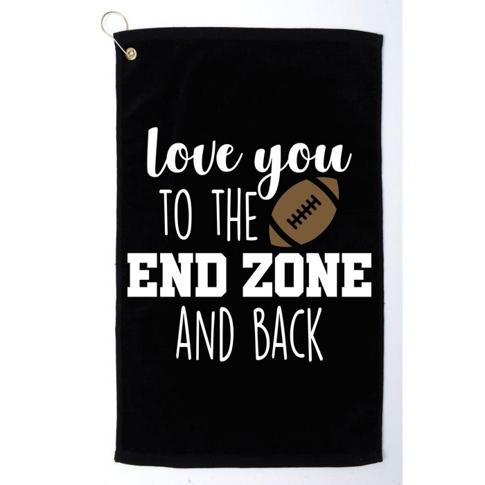 Love You To The End Zone And Back Golf Towel