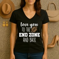Love You To The End Zone And Back Women's V-Neck T-Shirt