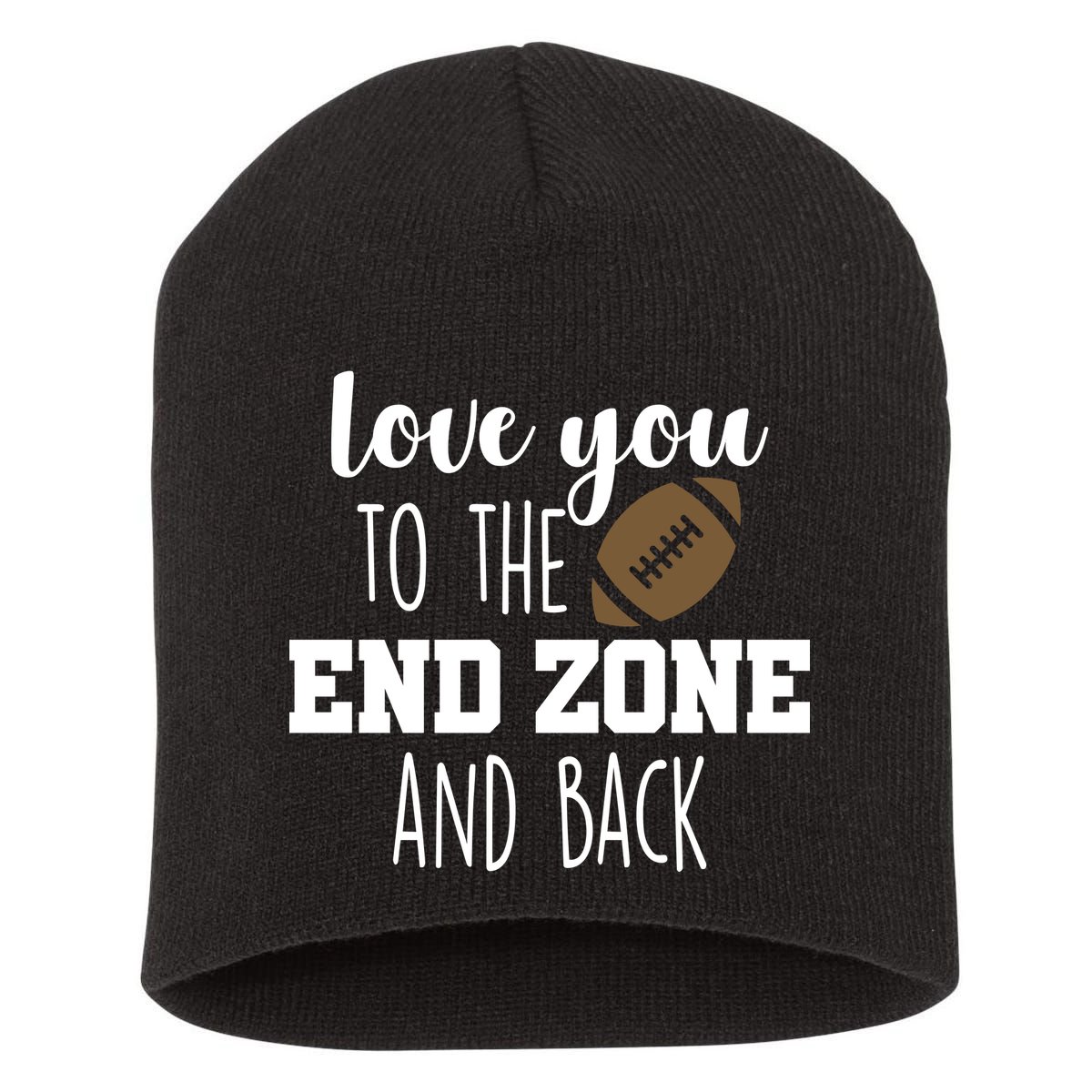 Love You To The End Zone And Back Short Acrylic Beanie