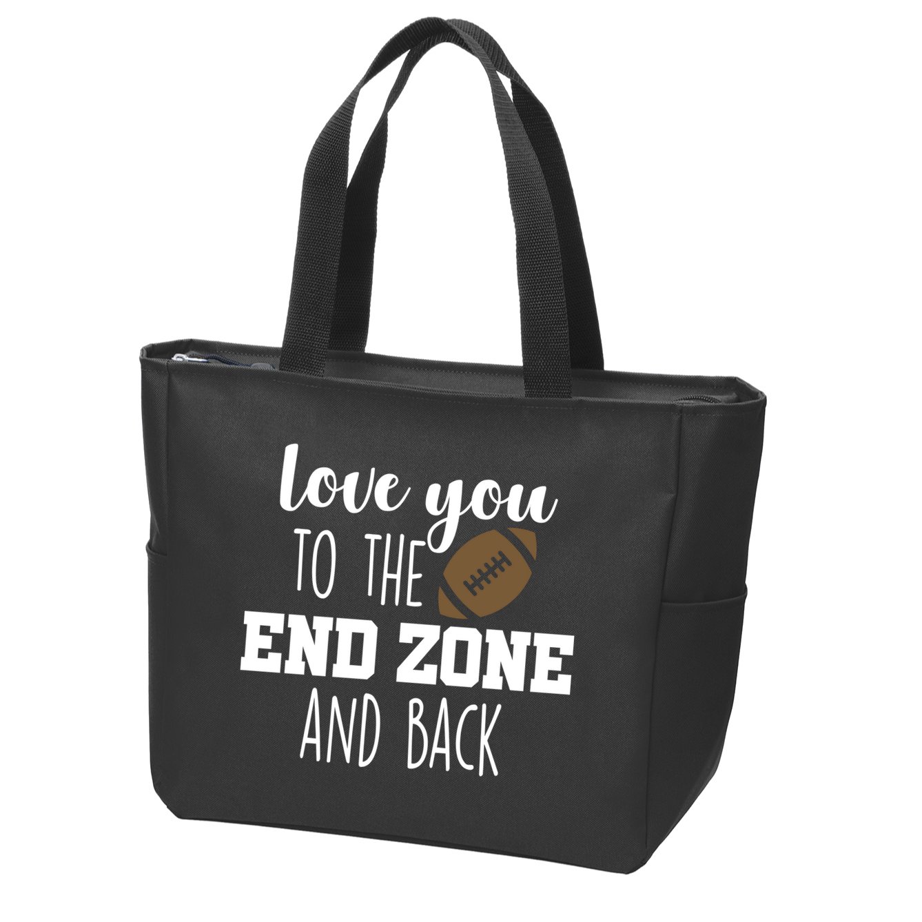 Love You To The End Zone And Back Zip Tote Bag