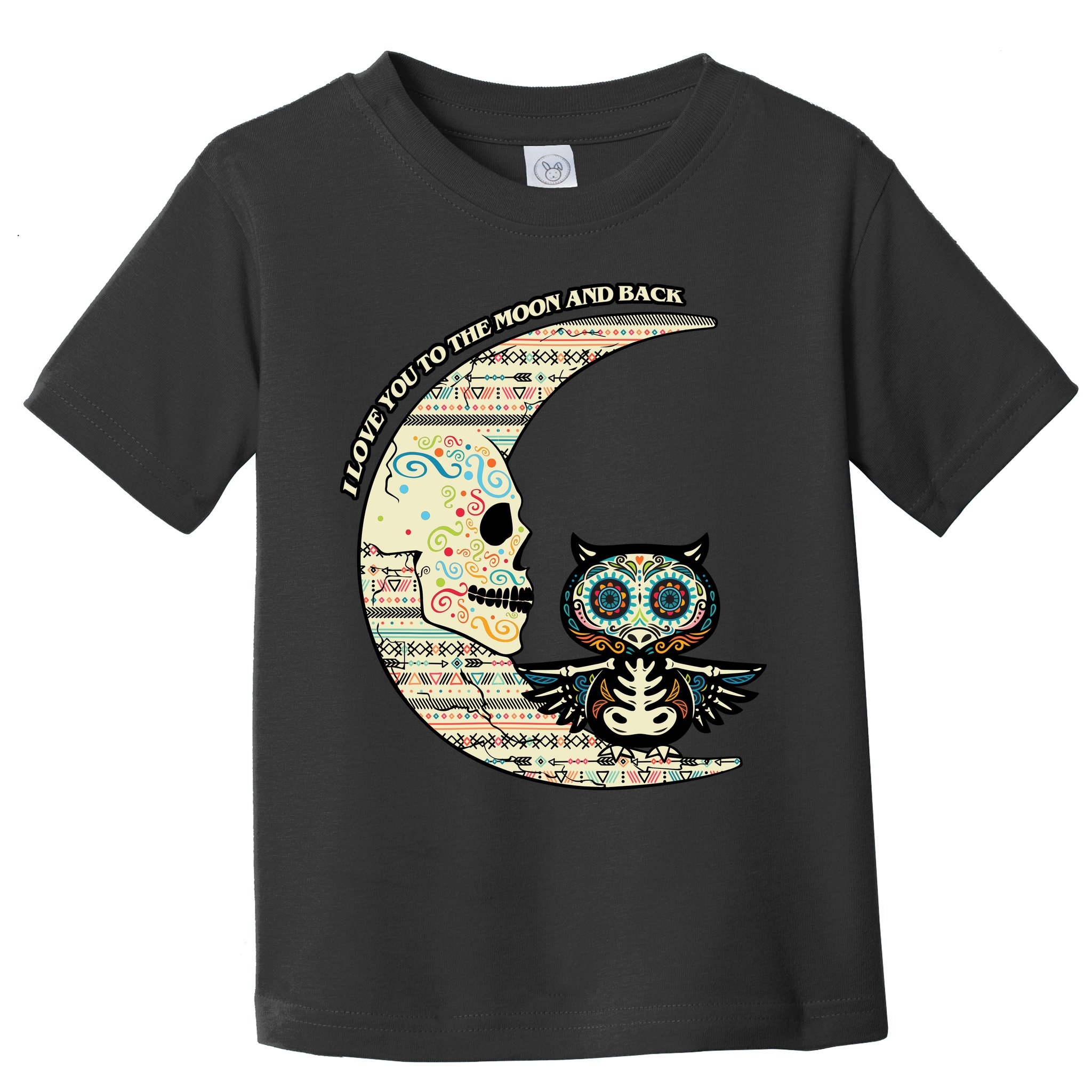 Love you to the moon and back Toddler T-Shirt