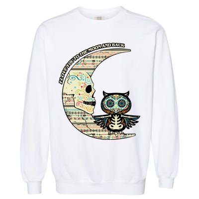 Love you to the moon and back Garment-Dyed Sweatshirt