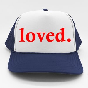 Loved. Valentine's Day Love Classic Logo Trucker Hat