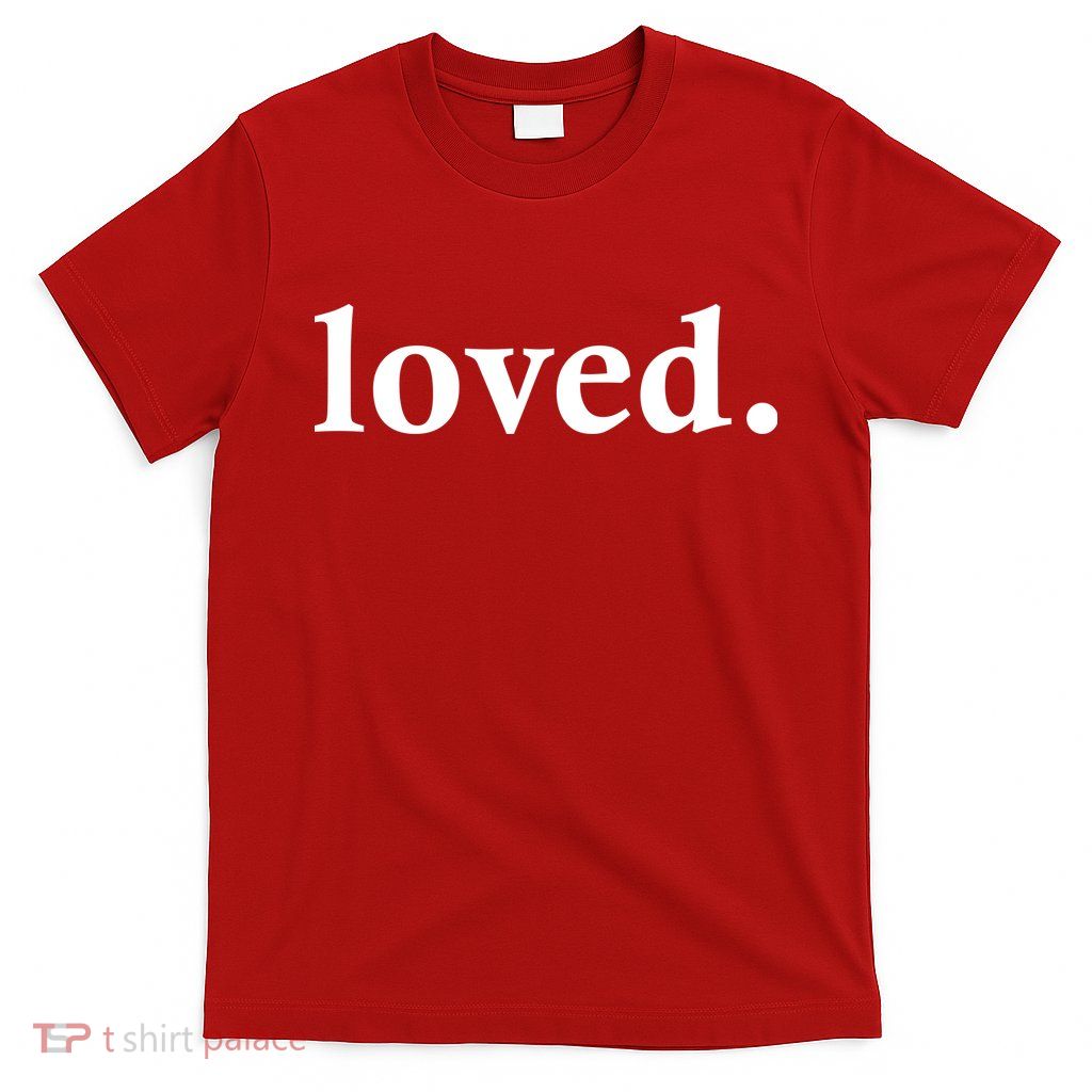 Loved. Valentine's Day Love Classic Logo T-Shirt
