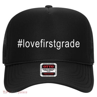 #Lovefirstgrade Love First Grade High Crown Mesh Back Trucker Hat