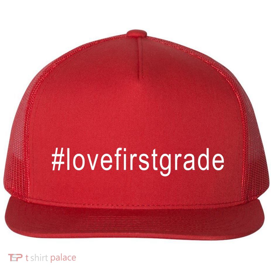 #Lovefirstgrade Love First Grade Flatbill Hat