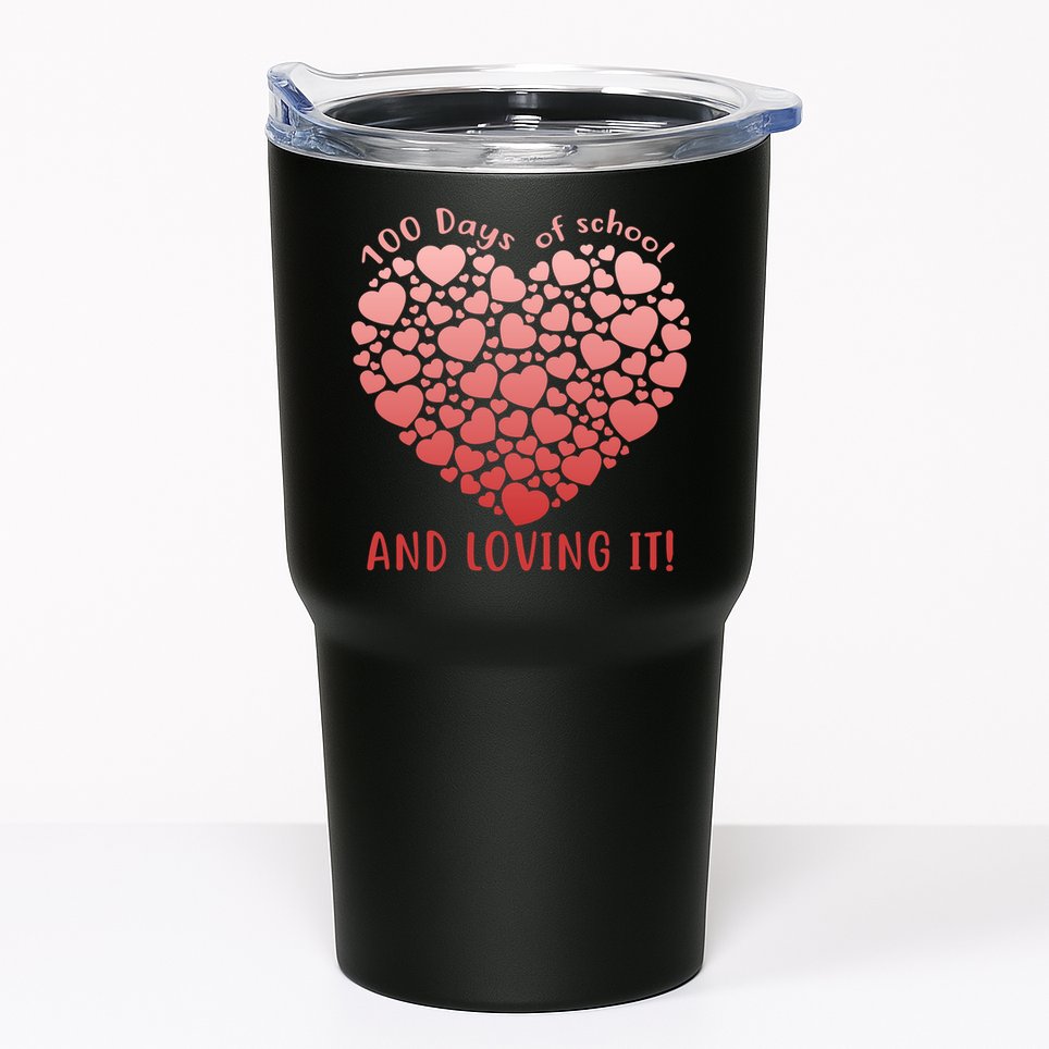 Loving 100 Days of School Tumbler