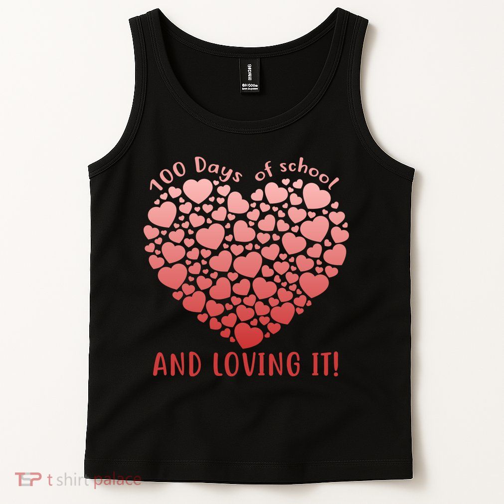 Loving 100 Days of School Tank Top