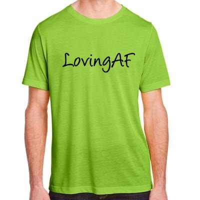 Loving AF Adult ChromaSoft Performance T-Shirt