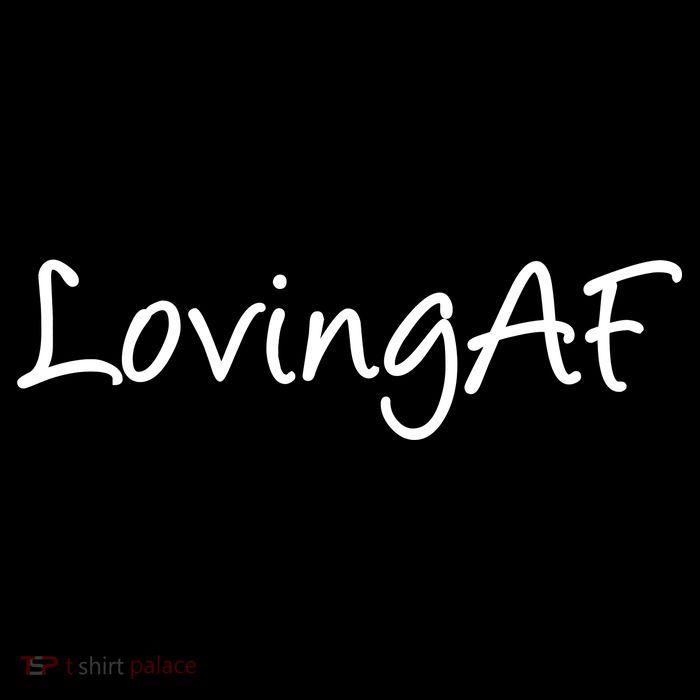 Loving AF Poster