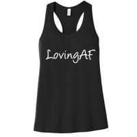 Loving AF Women's Racerback Tank