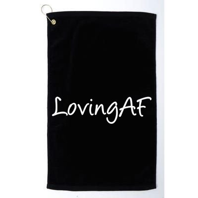 Loving AF Golf Towel