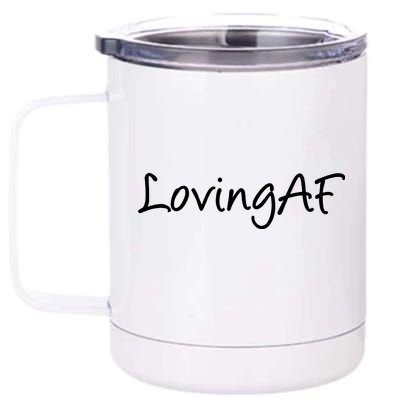 Loving AF 12 oz Stainless Steel Tumbler Cup