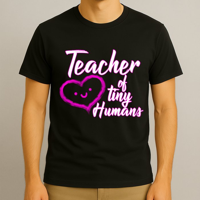 Loving Teacher Of Tiny Humans T-Shirt