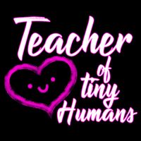 Loving Teacher Of Tiny Humans T-Shirt