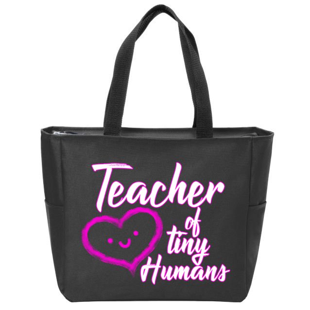 Loving Teacher Of Tiny Humans Zip Tote Bag