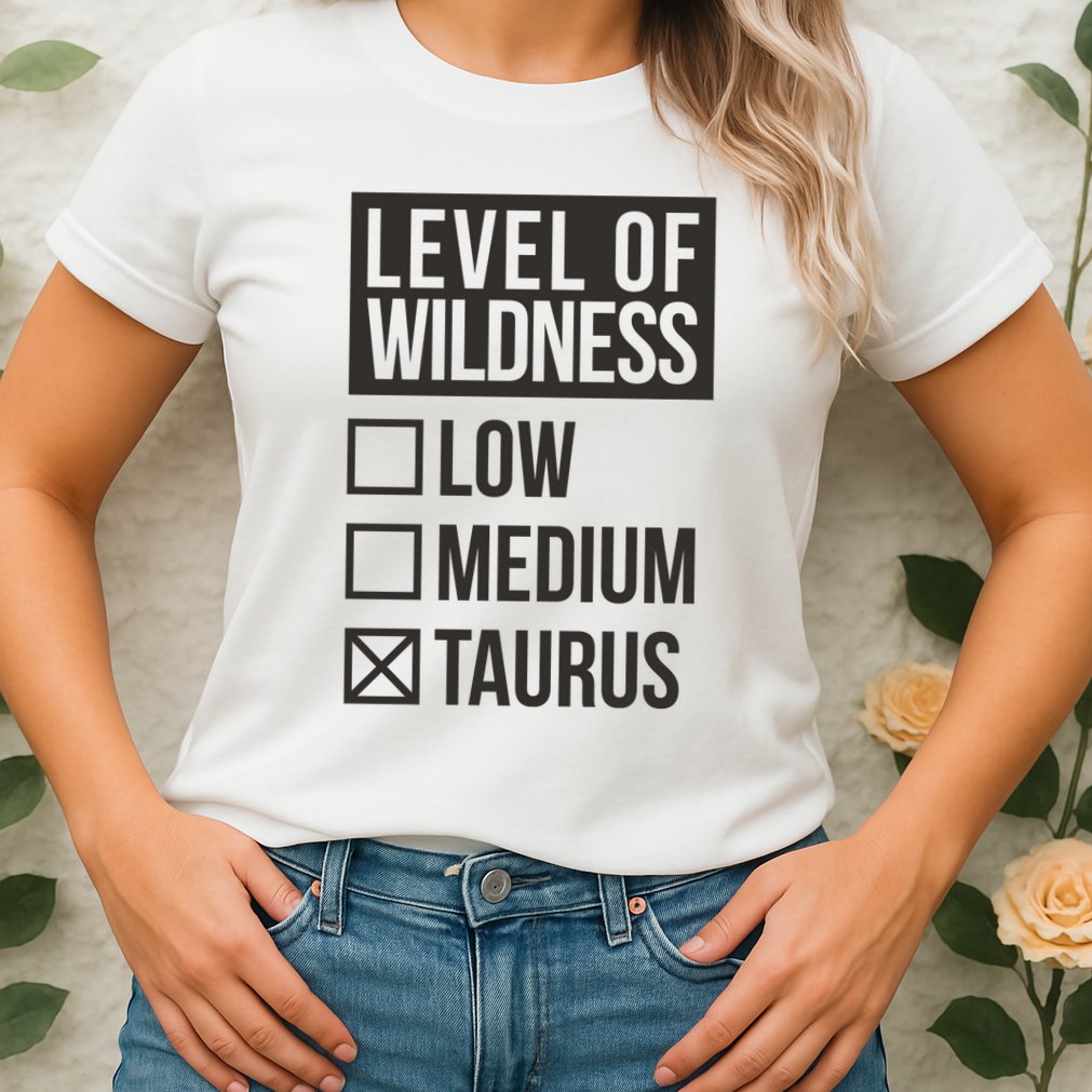 Level Of Wildness Taurus Womens T-Shirt