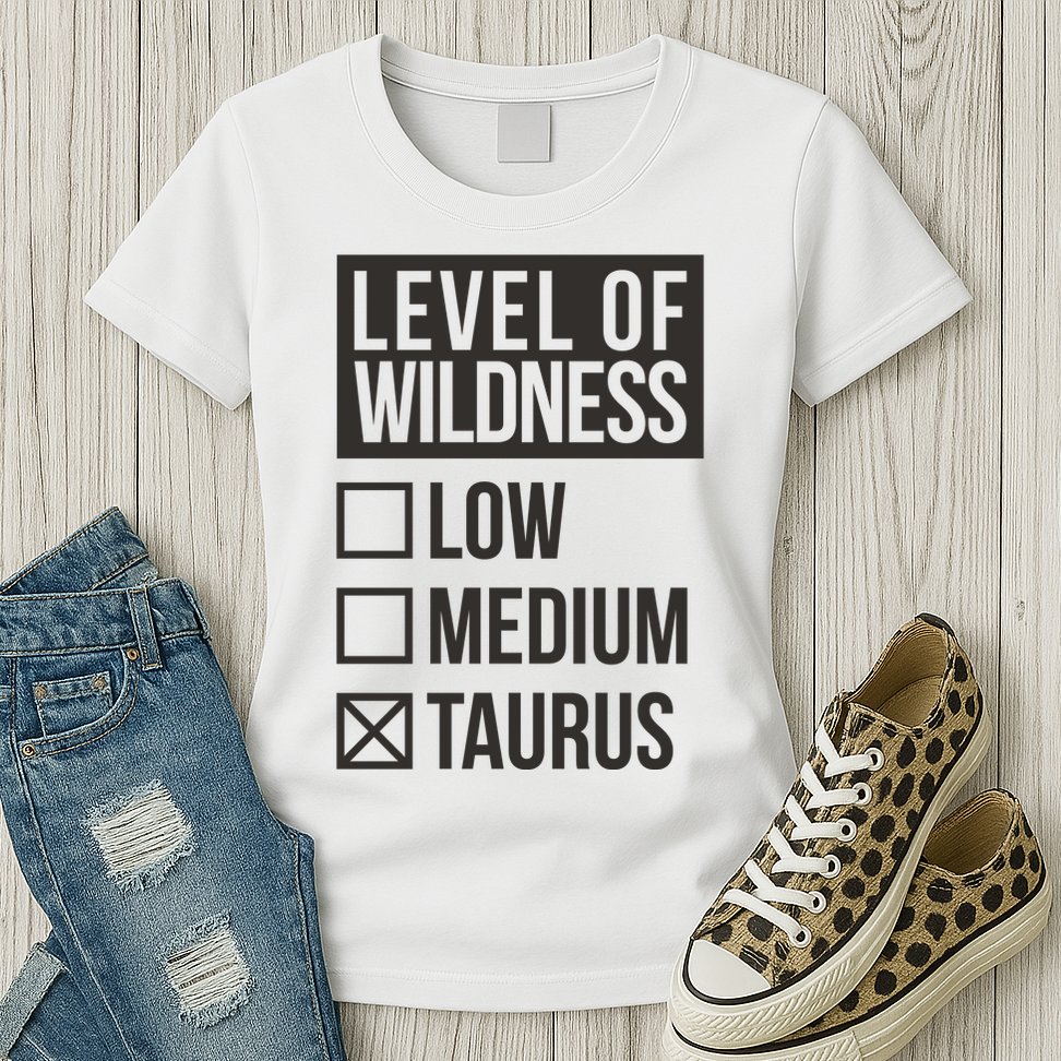 Level Of Wildness Taurus Womens T-Shirt