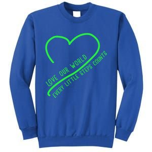 Love Our World Every Steps Counts Heart Love Lucky Gift Sweatshirt