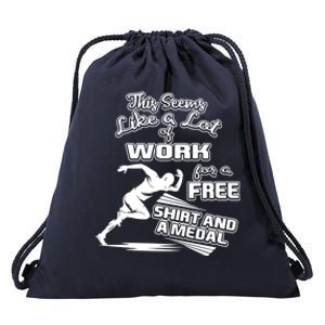 Lot Of Work For A Cute Gift Medal Funny Marathon Gift Drawstring Bag