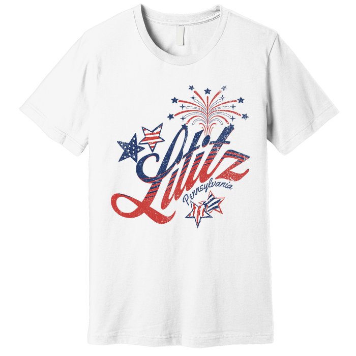 Lititz Pennsylvania 4th Of July Premium T-Shirt