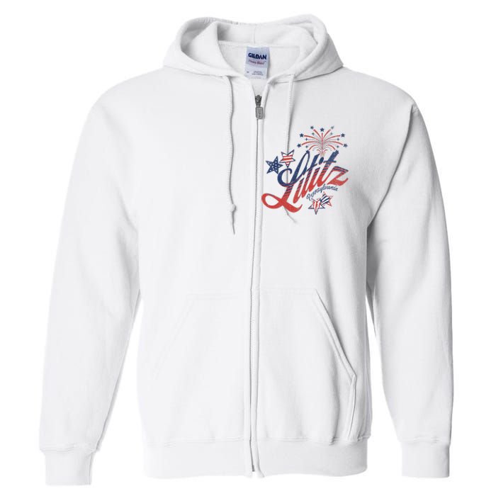 Lititz Pennsylvania 4th Of July Full Zip Hoodie