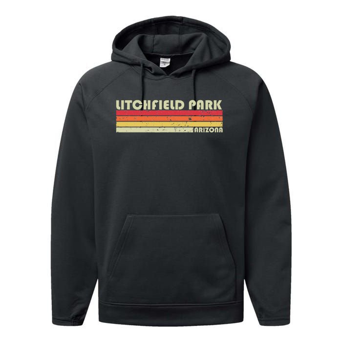 Litchfield Park Az Arizona Funny City Home Roots Gift Retro Performance Fleece Hoodie