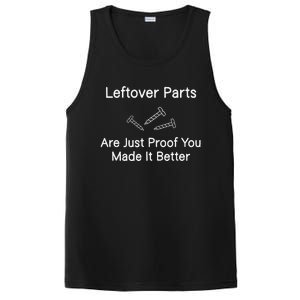 Leftover Parts Are Just Proof You Make It Better Funny PosiCharge Competitor Tank