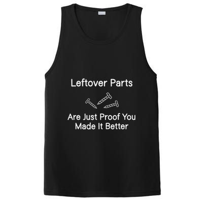 Leftover Parts Are Just Proof You Make It Better Funny PosiCharge Competitor Tank