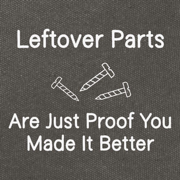 Leftover Parts Are Just Proof You Make It Better Funny Cotton Canvas Backpack