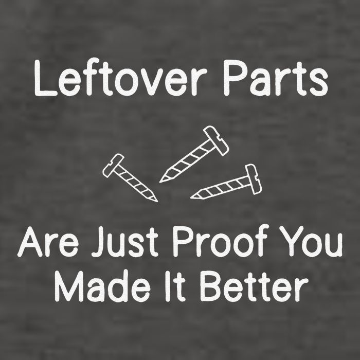 Leftover Parts Are Just Proof You Make It Better Funny Vector Backpack