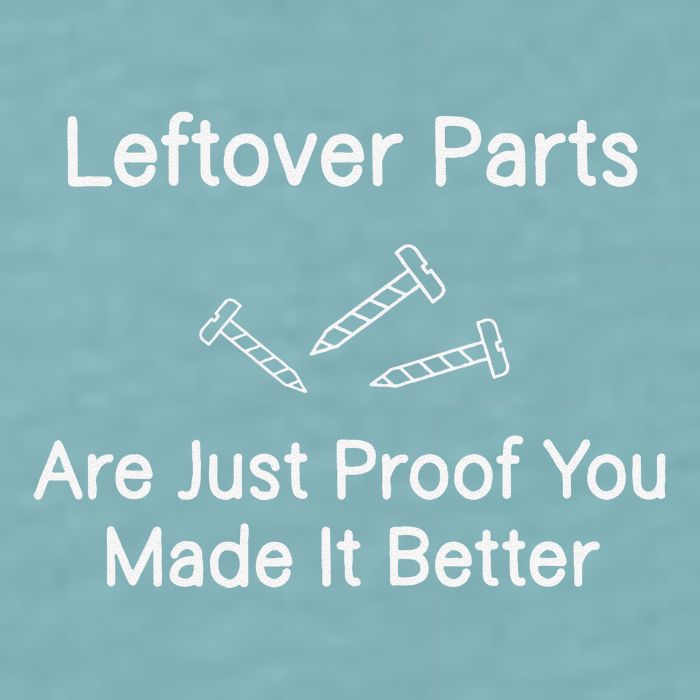 Leftover Parts Are Just Proof You Make It Better Funny Sueded Cloud Jersey T-Shirt
