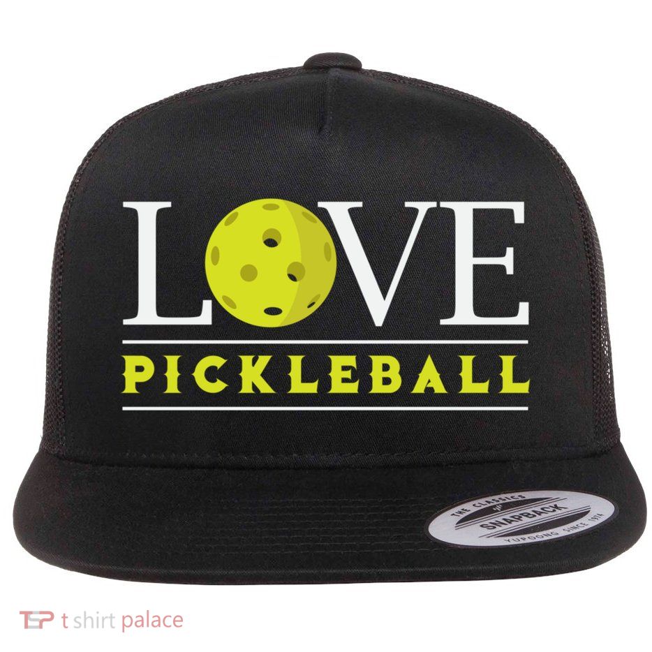 Love Pickleball Apparel Pickleball Player Funny Gift Flat Bill Trucker Hat