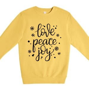 Love Peace And Joy Pretty Holiday Christmas Premium Crewneck Sweatshirt