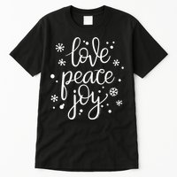 Love Peace And Joy Pretty Holiday Christmas Tall T-Shirt