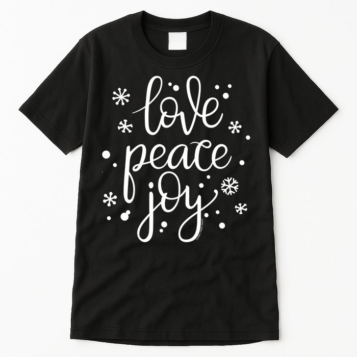 Love Peace And Joy Pretty Holiday Christmas Tall T-Shirt