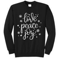 Love Peace And Joy Pretty Holiday Christmas Tall Sweatshirt