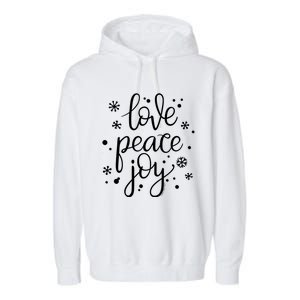 Love Peace And Joy Pretty Holiday Christmas Garment-Dyed Fleece Hoodie