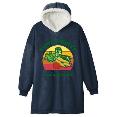 Love Plants And Eat Funny Vegan Vegetarian Plant Based Diet Meaningful Gift Hooded Wearable Blanket