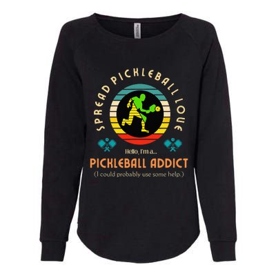 Love Pickleball Addict Spread Pickleball Love Womens California Wash Sweatshirt